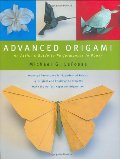 Advanced Origami: An Artist's Guide to Performances in Paper Advanced Origami: An Artist's Guide to Performances in Paper
