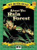 About the Rain Forest (We Both Read - Level 1-2 (Quality)) About the Rain Forest (We Both Read - Level 1-2 (Quality))