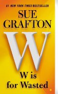 W is for Wasted (Kinsey Millhone) W is for Wasted (Kinsey Millhone)
