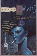 After Delores: A Novel After Delores: A Novel