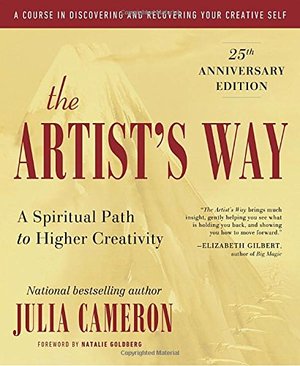 Artist's Way: 25th Anniversary Edition, The Artist's Way: 25th Anniversary Edition, The