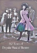 150 Years of Popular Musical Theatre 150 Years of Popular Musical Theatre