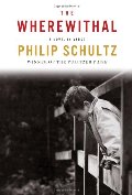 Wherewithal: A Novel in Verse, The Wherewithal: A Novel in Verse, The