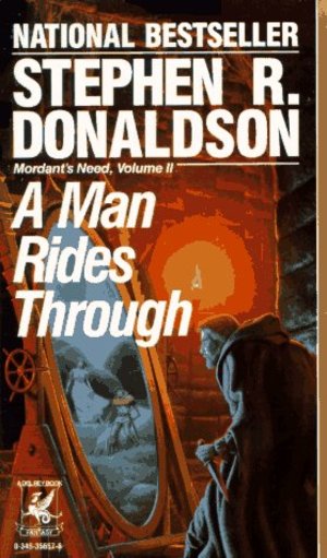 Man Rides Through: Mordant's Need, Book 3, A Man Rides Through: Mordant's Need, Book 3, A