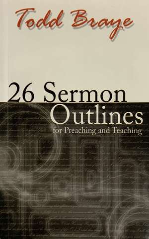 26 Sermon Outlines for Preaching and Teaching 26 Sermon Outlines for Preaching and Teaching