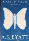 Angels & Insects: Two Novellas Angels & Insects: Two Novellas
