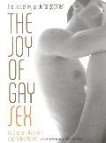 Joy of Gay Sex, Revised & Expanded Third Edition, The Joy of Gay Sex, Revised & Expanded Third Edition, The