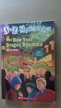 New Year Dragon Dilemma (A to z Mysteries), The New Year Dragon Dilemma (A to z Mysteries), The