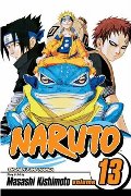 Naruto, Vol. 13: The Chunin Exam, Concluded! Naruto, Vol. 13: The Chunin Exam, Concluded!