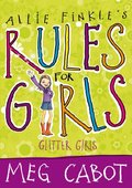 Allie Finkle's Rules for Girls: Glitter Girls Allie Finkle's Rules for Girls: Glitter Girls
