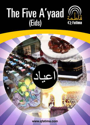Five A’yaad (Eids), The Five A’yaad (Eids), The