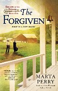 Forgiven: Keepers of the Promise: Book One, The Forgiven: Keepers of the Promise: Book One, The
