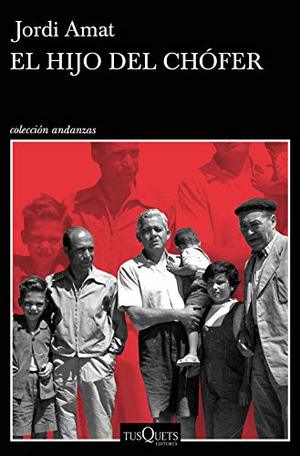 El hijo del chófer (Andanzas) (Spanish Edition) El hijo del chófer (Andanzas) (Spanish Edition)