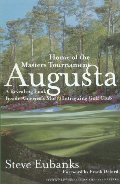 Augusta: Home of the Masters Tournament Augusta: Home of the Masters Tournament