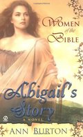 Abigail's Story: A Novel (Women of the Bible) Abigail's Story: A Novel (Women of the Bible)