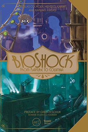 BioShock: From Rapture to Columbia BioShock: From Rapture to Columbia