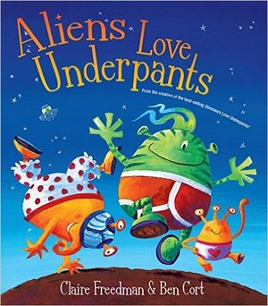 Aliens Love Underpants Aliens Love Underpants