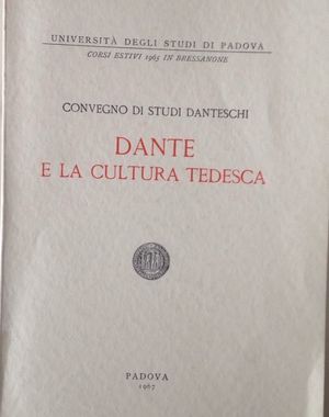 Dante e la cultura tedesca. Convegno di studi danteschi 097 Dante e la cultura tedesca. Convegno di studi danteschi 097