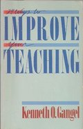 24 Ways to Improve Your Teaching 24 Ways to Improve Your Teaching