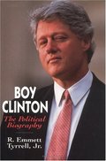 Boy Clinton: The Political Biography Boy Clinton: The Political Biography