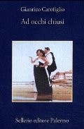 Ad Occhi Chiusi (Italian Edition) Ad Occhi Chiusi (Italian Edition)