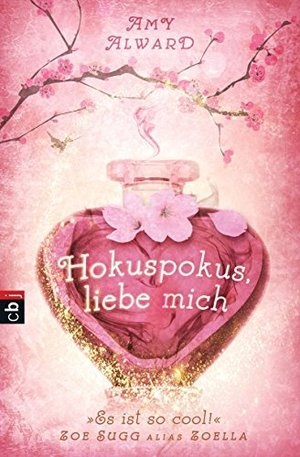 Hokuspokus, liebe mich (Die Love Potion-Reihe, Band 1) Hokuspokus, liebe mich (Die Love Potion-Reihe, Band 1)