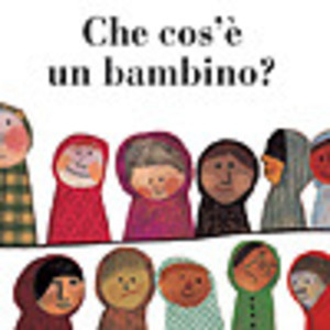Che cos'è un bambino? Che cos'è un bambino?
