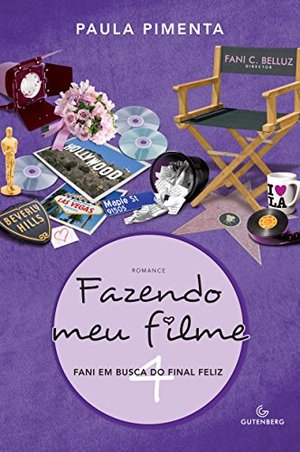 Fani em Busca do Final Feliz (Fazendo Meu Filme, #4) Fani em Busca do Final Feliz (Fazendo Meu Filme, #4)