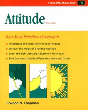 Attitude: Your Most Priceless Possession Attitude: Your Most Priceless Possession