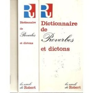 Dictionnaire de proverbes et dictons Dictionnaire de proverbes et dictons