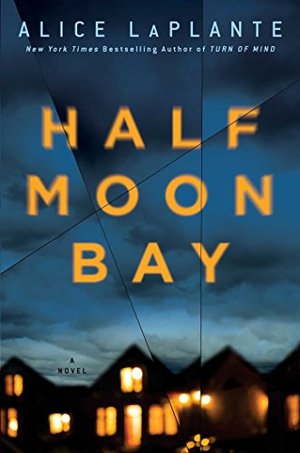 Half Moon Bay: A Novel Half Moon Bay: A Novel