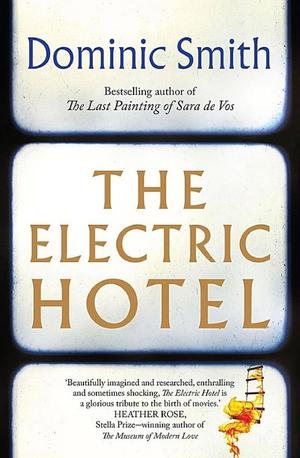 Electric Hotel, The Electric Hotel, The