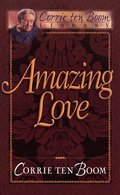 Amazing Love (Corrie Ten Boom Library) Amazing Love (Corrie Ten Boom Library)