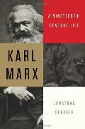Karl Marx: A Nineteenth-Century Life Karl Marx: A Nineteenth-Century Life