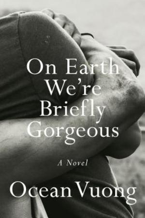 On Earth We're Briefly Gorgeous On Earth We're Briefly Gorgeous