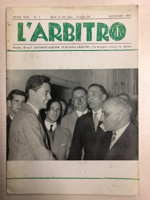 L'Arbitro - 1958/01 - Anno XXII - N. 3 L'Arbitro - 1958/01 - Anno XXII - N. 3