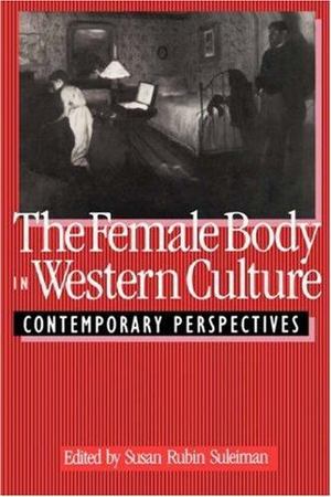 Female Body in Western Culture, The Female Body in Western Culture, The