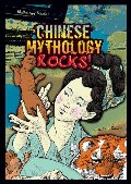 Chinese Mythology Rocks! Chinese Mythology Rocks!