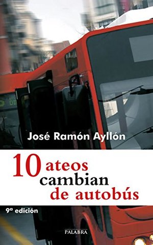 10 ateos cambian de autobús 10 ateos cambian de autobús