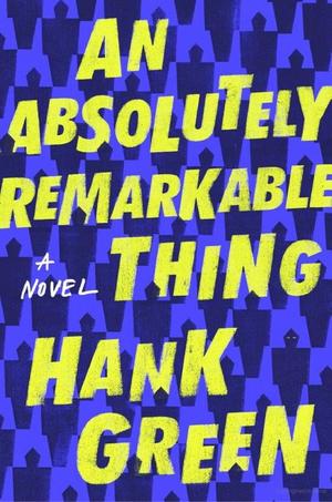 Absolutely Remarkable Thing, An Absolutely Remarkable Thing, An