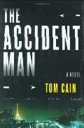 Accident Man: A Novel, The Accident Man: A Novel, The