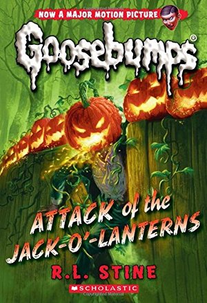 Attack of the Jack-O'-Lanterns (Classic Goosebumps #36) Attack of the Jack-O'-Lanterns (Classic Goosebumps #36)