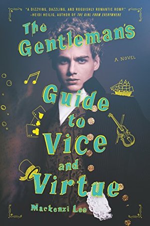 Gentleman's Guide to Vice and Virtue, The Gentleman's Guide to Vice and Virtue, The