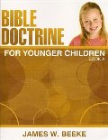 Bible Doctrine for Younger Children Book A Bible Doctrine for Younger Children Book A