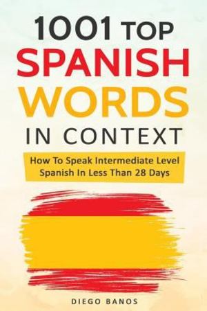 1001 Top Spanish Words in Context 1001 Top Spanish Words in Context