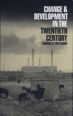 Change and Development in the Twentieth Century Change and Development in the Twentieth Century