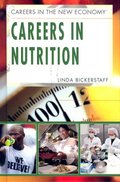 Careers in Nutrition (Careers in the New Economy) Careers in Nutrition (Careers in the New Economy)