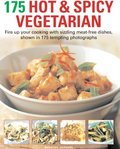 175 Hot & Spicy Vegetarian Recipes 175 Hot & Spicy Vegetarian Recipes