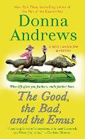 Good, the Bad, and the Emus: A Meg Langslow Mystery (Meg Langslow Mysteries), The Good, the Bad, and the Emus: A Meg Langslow Mystery (Meg Langslow Mysteries), The