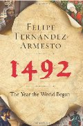 1492: The Year the World Began 1492: The Year the World Began